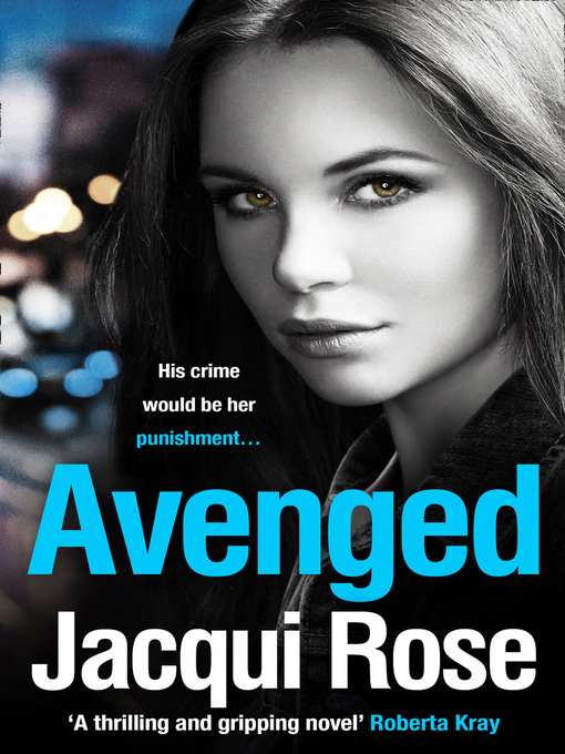 Title details for Avenged by Jacqui Rose - Available